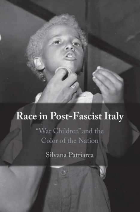 Silvana Patriarca: Race in Post-Fascist Italy, Buch