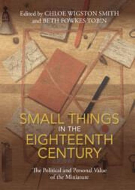 Small Things in the Eighteenth Century, Buch