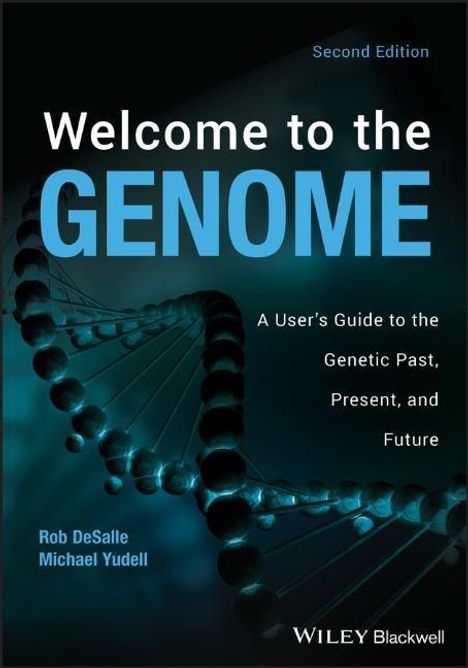 Robert DeSalle: Welcome To The Genome Rev/E 2/, Buch