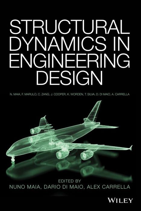 Alex Carrella: Structural Dynamics in Engineering Design, Buch