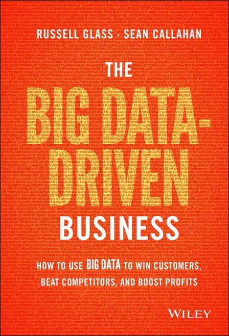 Russell Glass: The Big Data-Driven Business, Buch