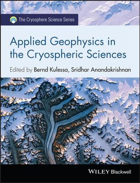 B Kulessa: Applied Geophysics in the Cryospheric Sciences, Buch