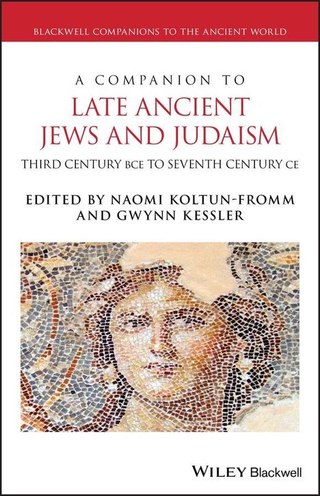 A Companion to Late Ancient Jews and Judaism, Buch