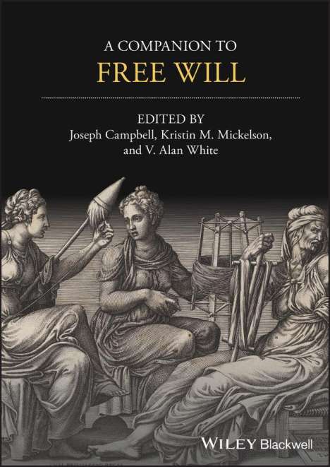 A Companion to Free Will, Buch