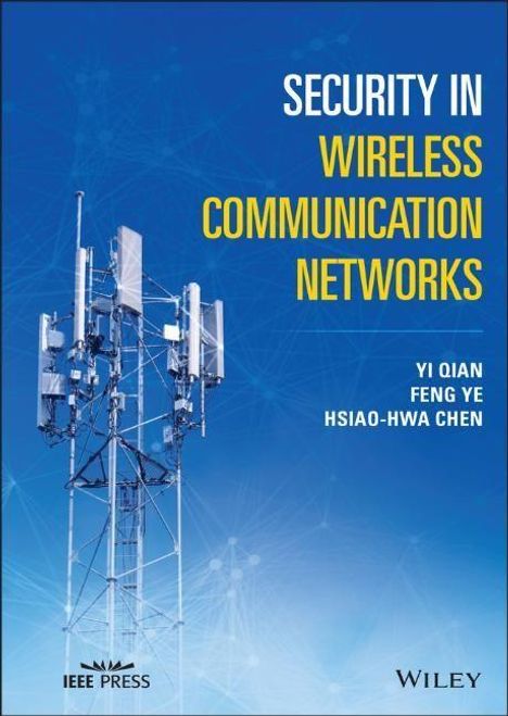 Feng Ye: Security in Wireless Communication Networks, Buch