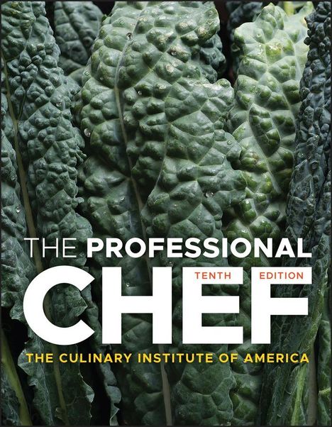 The Culinary Institute of America (Cia): The Professional Chef, Buch