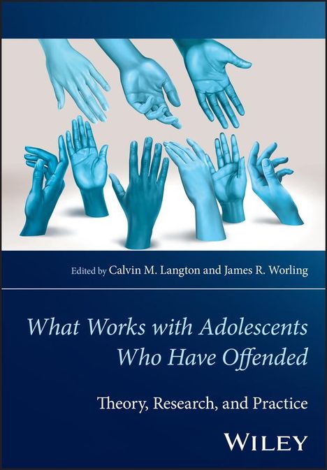 What Works with Adolescents Who Have Offended, Buch