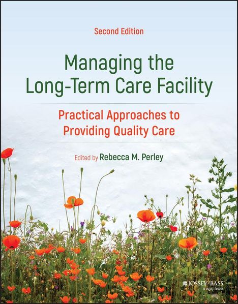 Rebecca Perley: Managing the Long-Term Care Facility, Buch