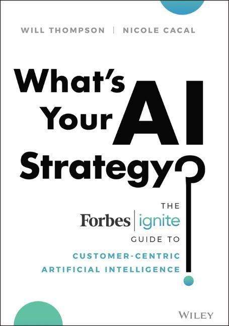 Will Thompson: Whats Your Ai Strategy, Buch
