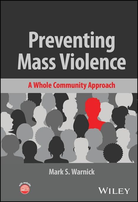 Mark S Warnick: Preventing Mass Violence, Buch