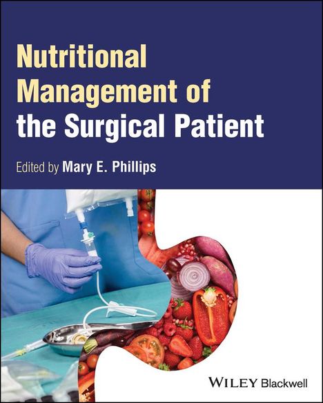 Phillips: Nutritional Management of the Surgical Patient, Buch