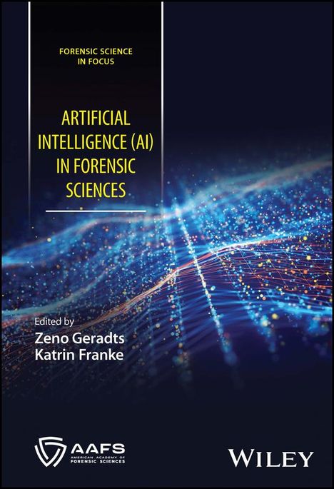 K Franke: Artificial Intelligence (AI) in Forensic Sciences, Buch