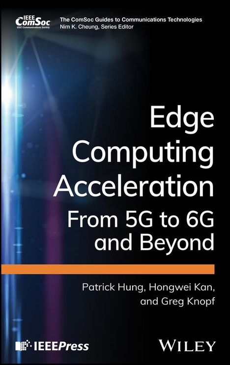 Hung: 5G Edge Computing Acceleration Technologies, Buch