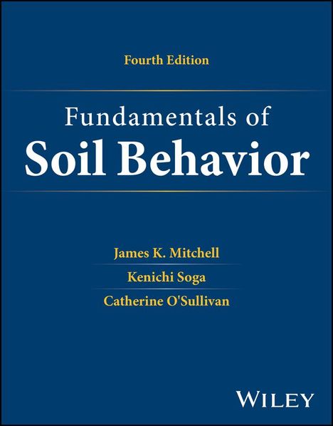 James K Mitchell: Fundamentals of Soil Behavior, Buch