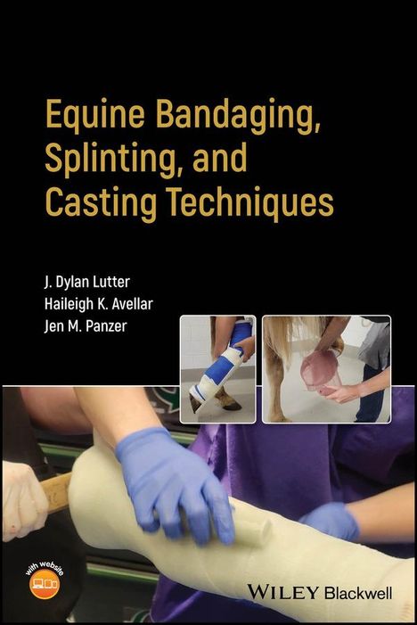 J Dylan Lutter: Equine Bandaging, Splinting, and Casting Techniques, Buch