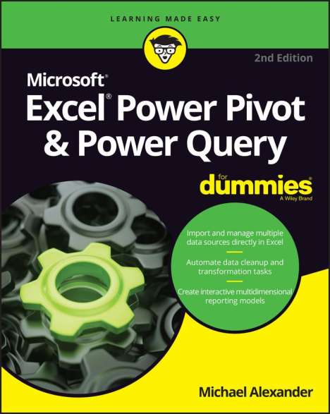 Michael Alexander: Excel Power Pivot &amp; Power Query For Dummies, Buch