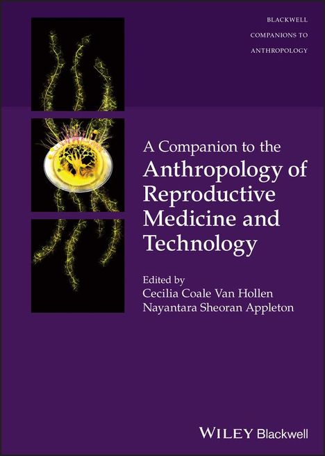 A Companion to the Anthropology of Reproductive Medicine and Technology, Buch