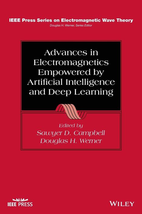 Advances in Electromagnetics Empowered by Artificial Intelligence and Deep Learning, Buch