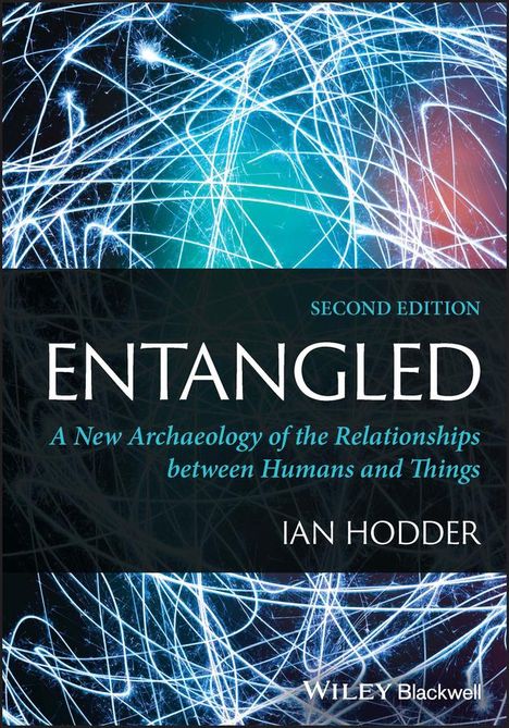 Ian Hodder: Entangled, Buch
