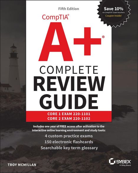 Troy Mcmillan: CompTIA A+ Complete Review Guide, Buch