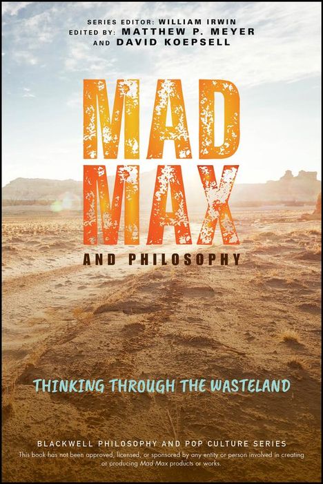 Mad Max and Philosophy, Buch