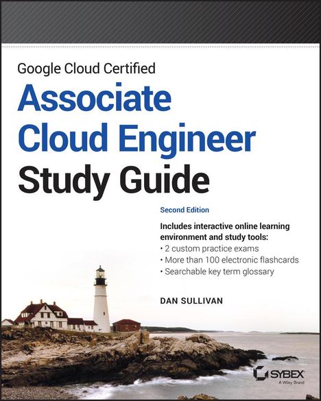 Dan Sullivan: Google Cloud Certified Associate Cloud Engineer Study Guide, Buch