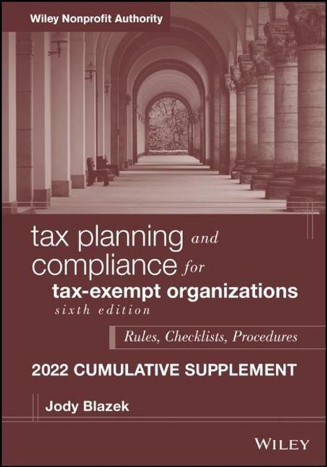 Jody Blazek: Tax Planning and Compliance for Tax-Exempt Organizations, Buch