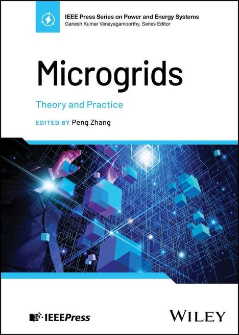 Peng Zhang: Microgrids: Theory and Practice, Buch