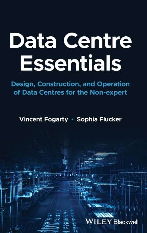 Vincent Fogarty: Data Centre Essentials, Buch