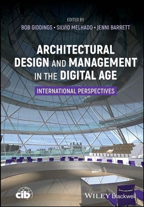 Giddings: Architectural Design and Management in the Digital Age: International Perspectives, Buch