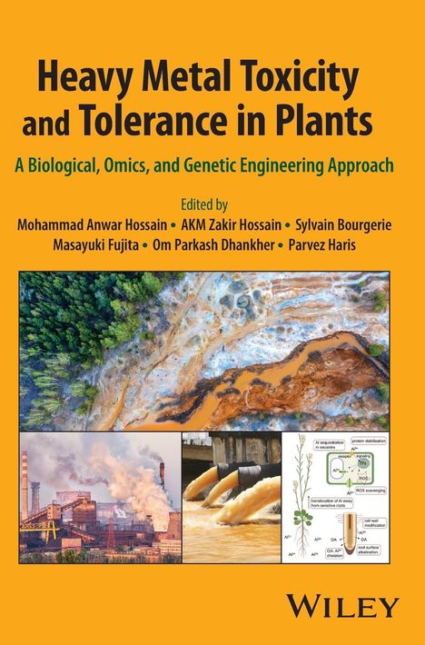 M A Hossain: Heavy Metal Toxicity and Tolerance in Plants: A Bi ological, Omics, and Genetic Engineering Approach, Buch