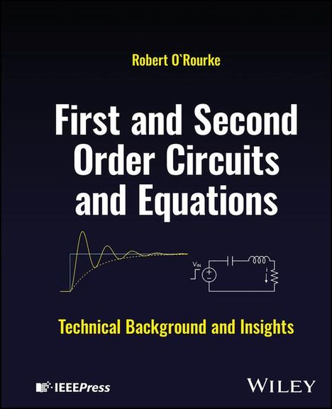 Robert O'Rourke: First and Second Order Circuits and Equations, Buch