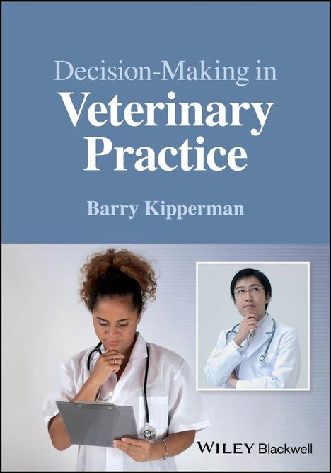 Barry Kipperman: Decision-Making in Veterinary Practice, Buch