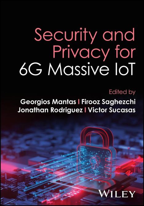 Security and Privacy for 6G Massive IoT, Buch