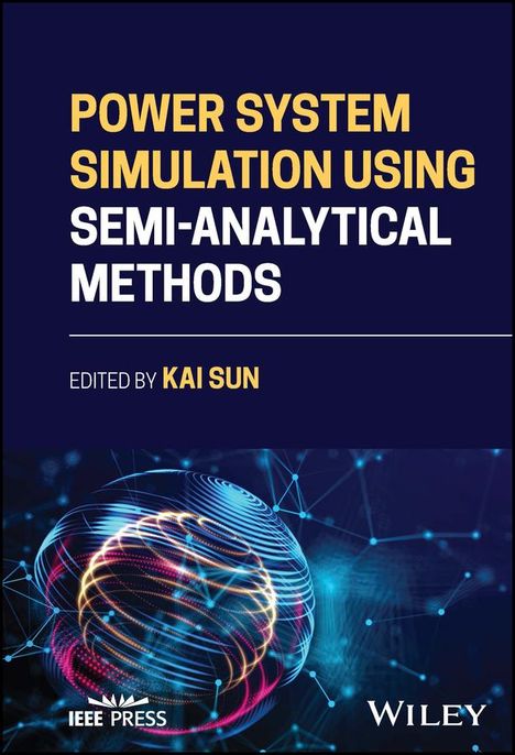 Sun: Power System Simulation Using Semi-Analytical Meth ods, Buch