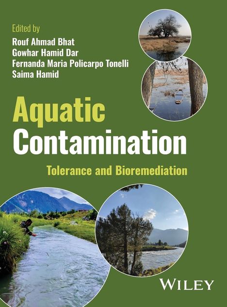 RA Bhat: Aquatic Contamination: Tolerance and Bioremediatio n, Buch