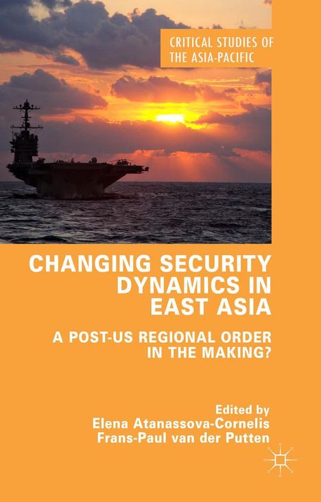 Elena Atanassova-Cornelis: Changing Security Dynamics in East Asia, Buch