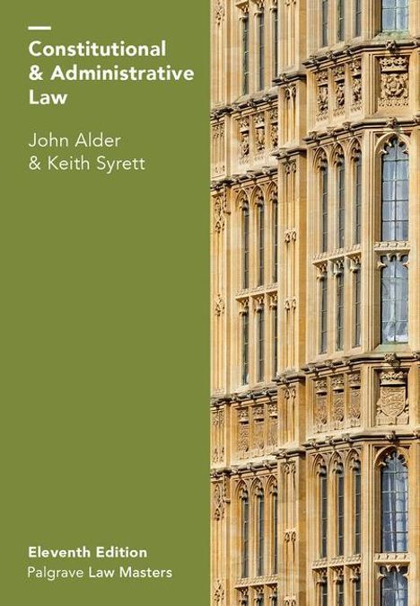 John Alder (School of Law, Bangor University, UK): Alder, J: Constitutional and Administrative Law, Buch