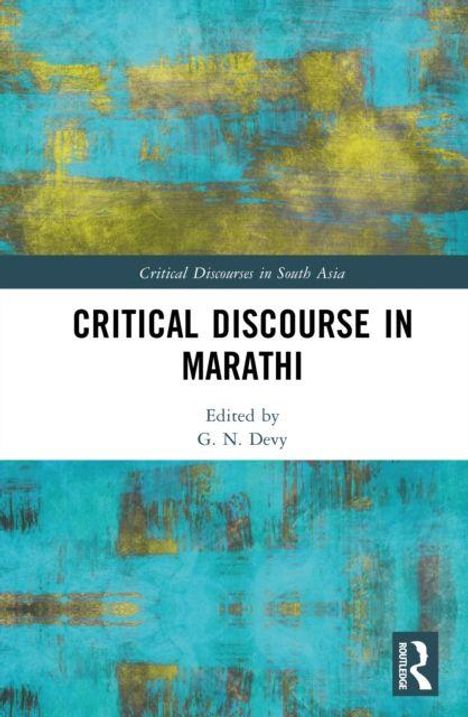 „Critical Discourse in Marathi“, bearbeitet von G. N. Devy. Abstrakte Kunst mit Blau- und Gelbtönen. Routledge-Logo.