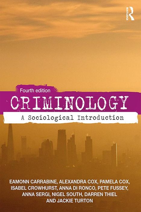 Eamonn Carrabine: Criminology, Buch