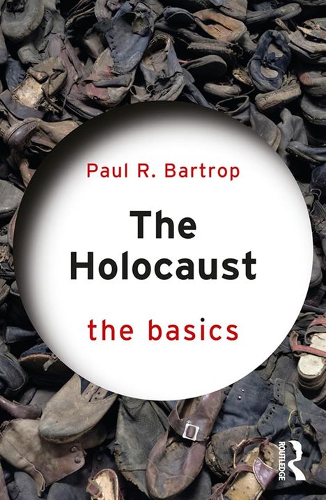 Paul Bartrop: The Holocaust: The Basics, Buch