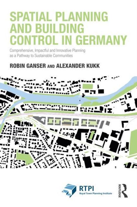 "Spatial Planning and Building Control in Germany" von Robin Ganser und Alexander Kukk; darunter stilisierte Stadtkarte.