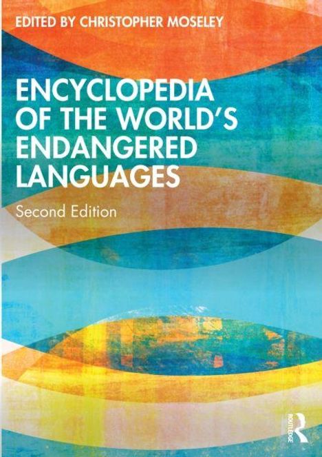 "Encyclopedia of the World's Endangered Languages, Second Edition, Edited by Christopher Moseley." Farbige Wellenmuster.