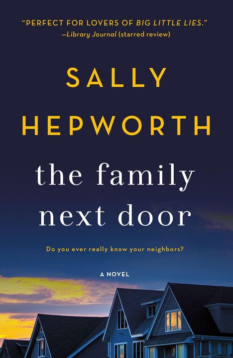 Sally Hepworth: The Family Next Door, Buch