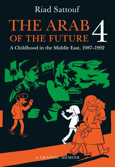Riad Sattouf: The Arab of the Future 4: A Graphic Memoir of a Childhood in the Middle East, 1987-1992, Buch