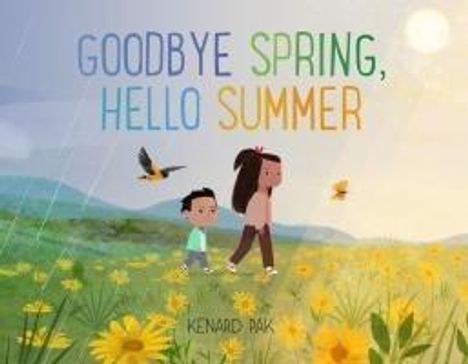 Kenard Pak: Goodbye Spring, Hello Summer, Buch