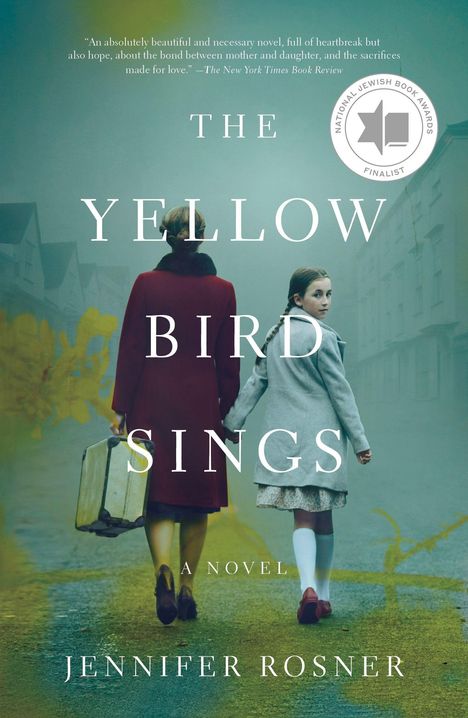 Jennifer Rosner: The Yellow Bird Sings, Buch