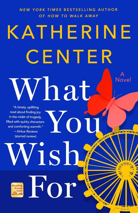 Katherine Center: What You Wish for, Buch