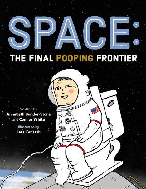 Annabeth Bondor-Stone: Space: The Final Pooping Frontier, Buch