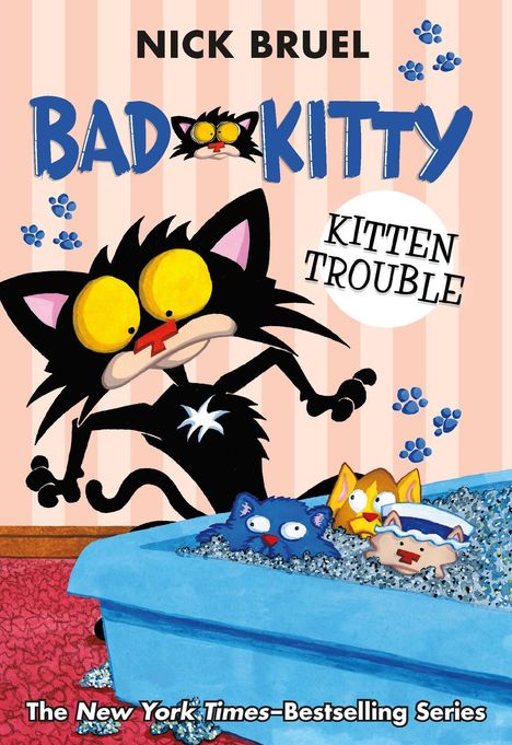 Nick Bruel: Bad Kitty: Kitten Trouble (Paperback Black-And-White Edition), Buch